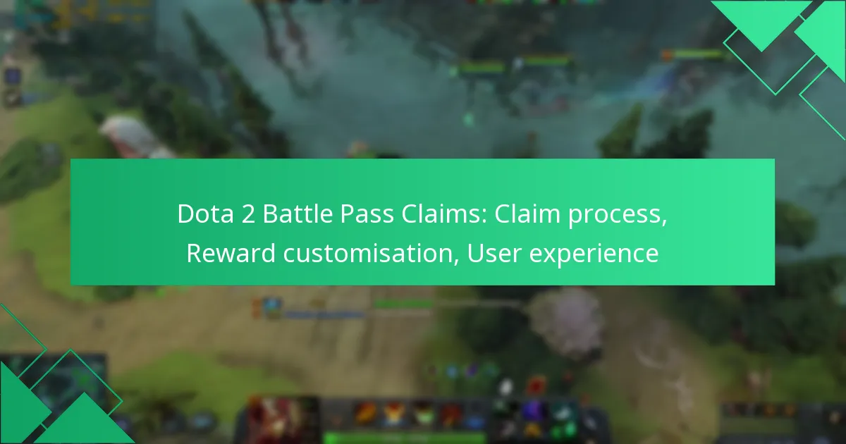 Dota 2 Battle Pass Claims: Claim process, Reward customisation, User experience