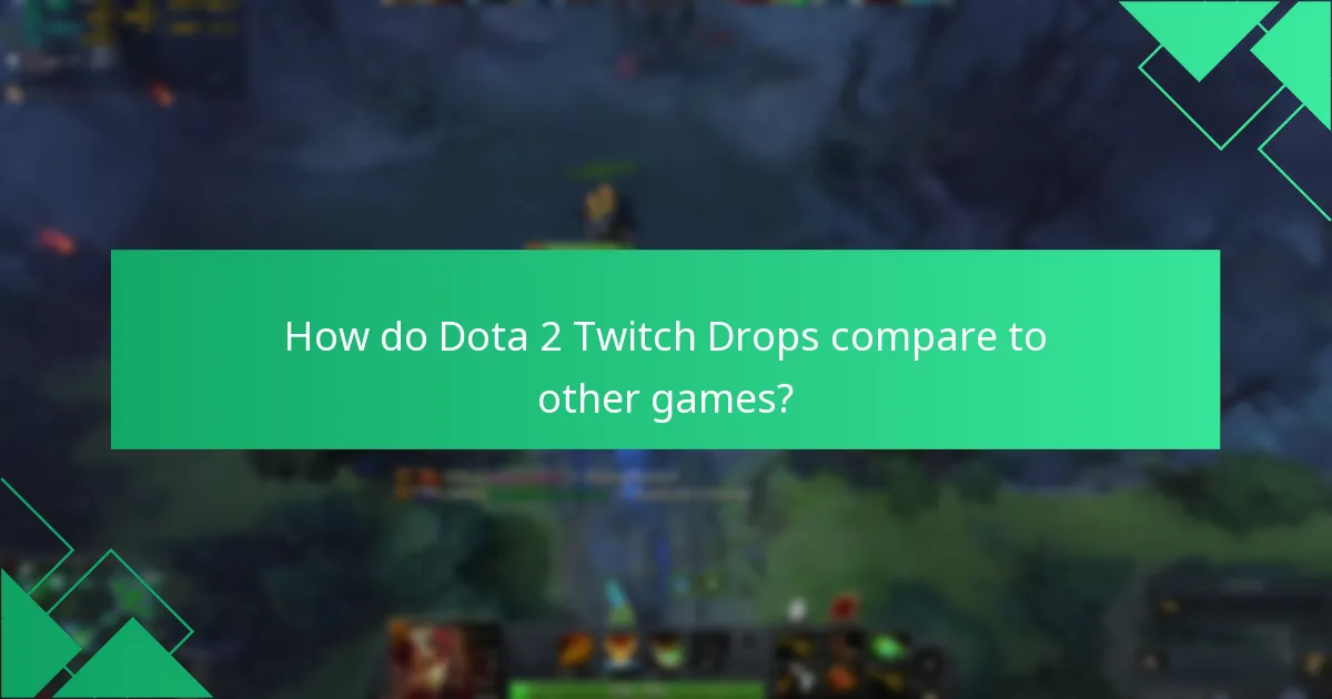 What account issues may arise with Dota 2 Twitch Drops?