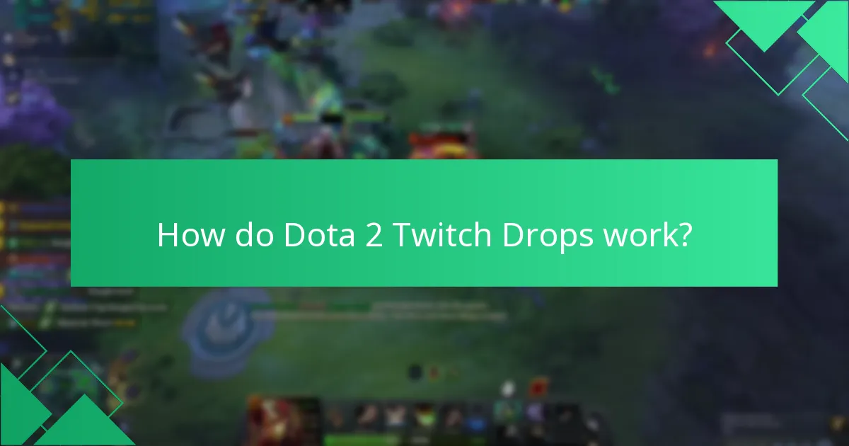 Which Twitch streams are eligible for Dota 2 Drops?