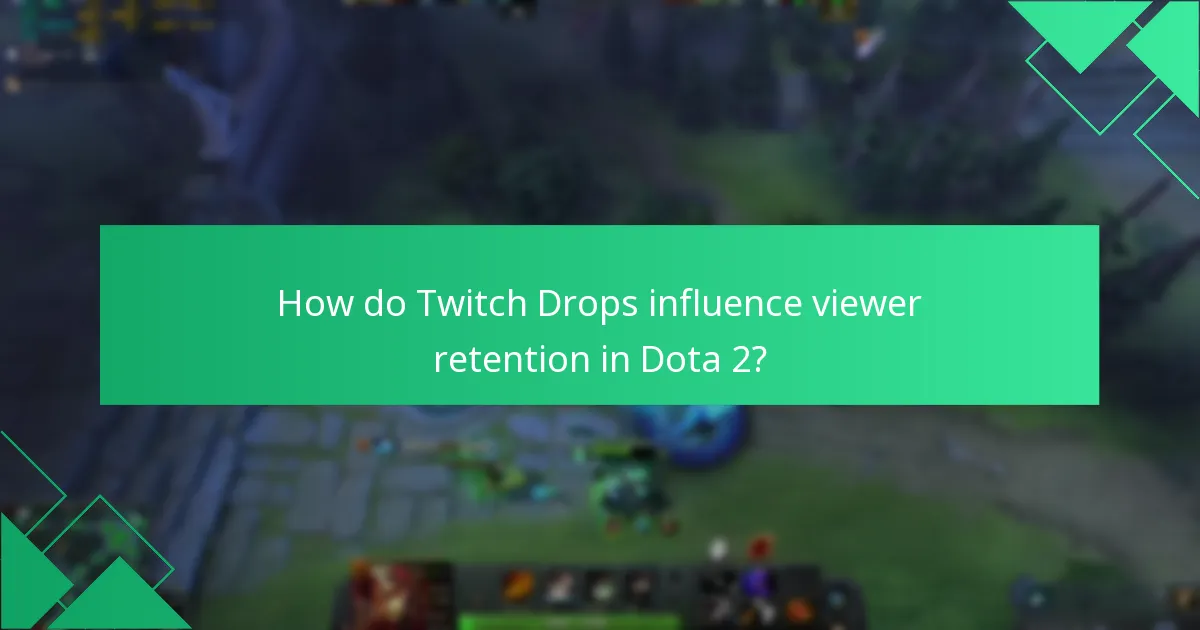What is the effectiveness of rewards in Dota 2 Twitch Drops?