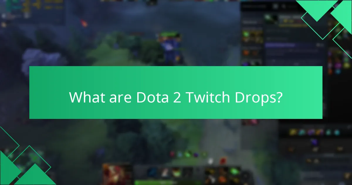 Which streamers are participating in Dota 2 Twitch Drops?