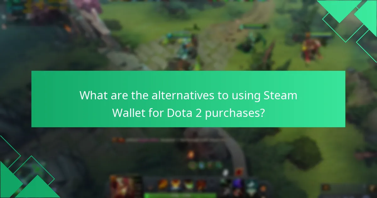Which strategies maximize Steam Wallet redemptions in Dota 2?