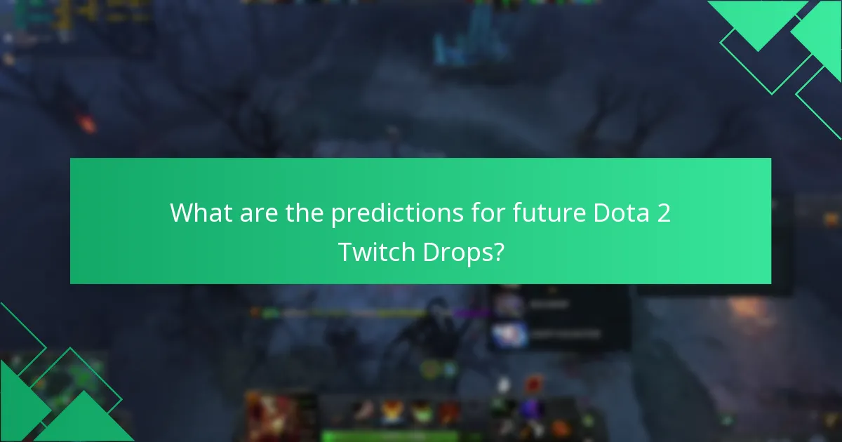 How can the Dota 2 community get involved with Twitch Drops?