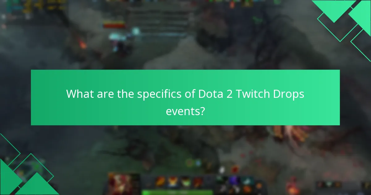What are the common pitfalls in Dota 2 Twitch Drops participation?