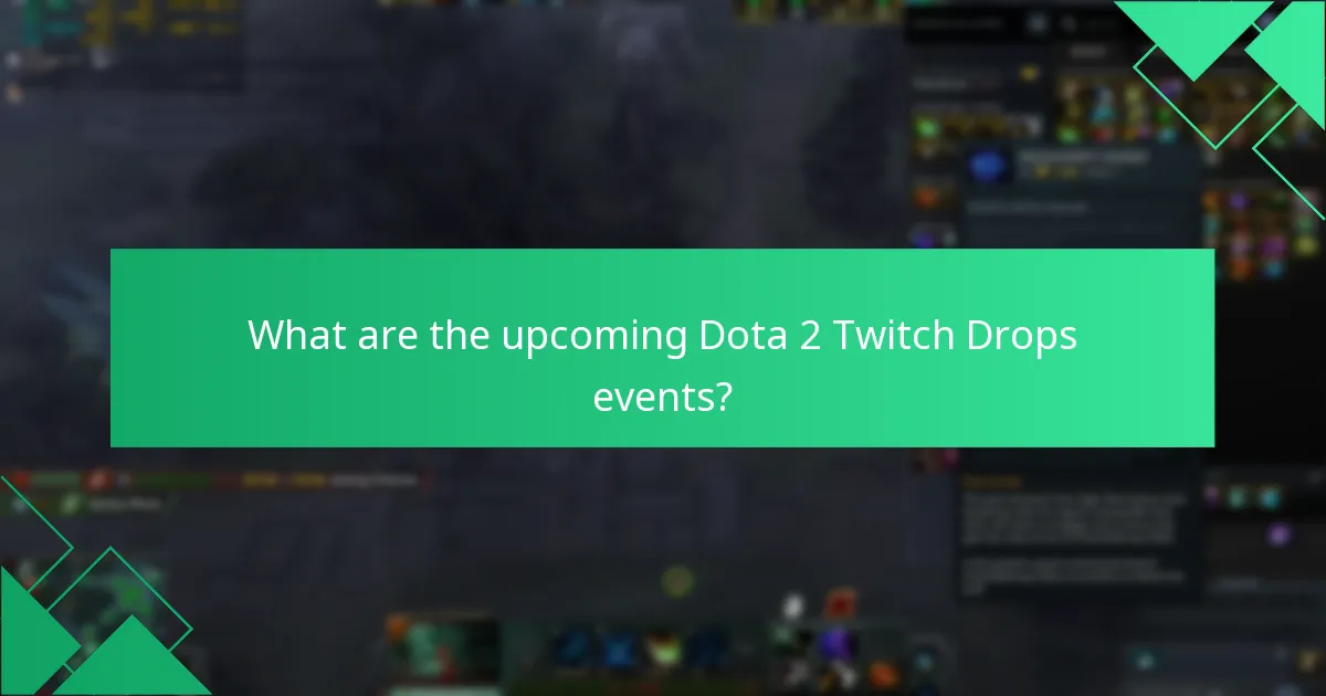 What are the drop rates for Dota 2 Twitch Drops?